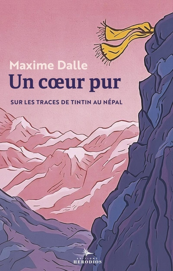 Un coeur pur. Sur les traces de Tintin au Népal