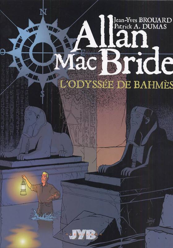 Allan Mac Bride Tome 1 : L'odyssée de Bahmès