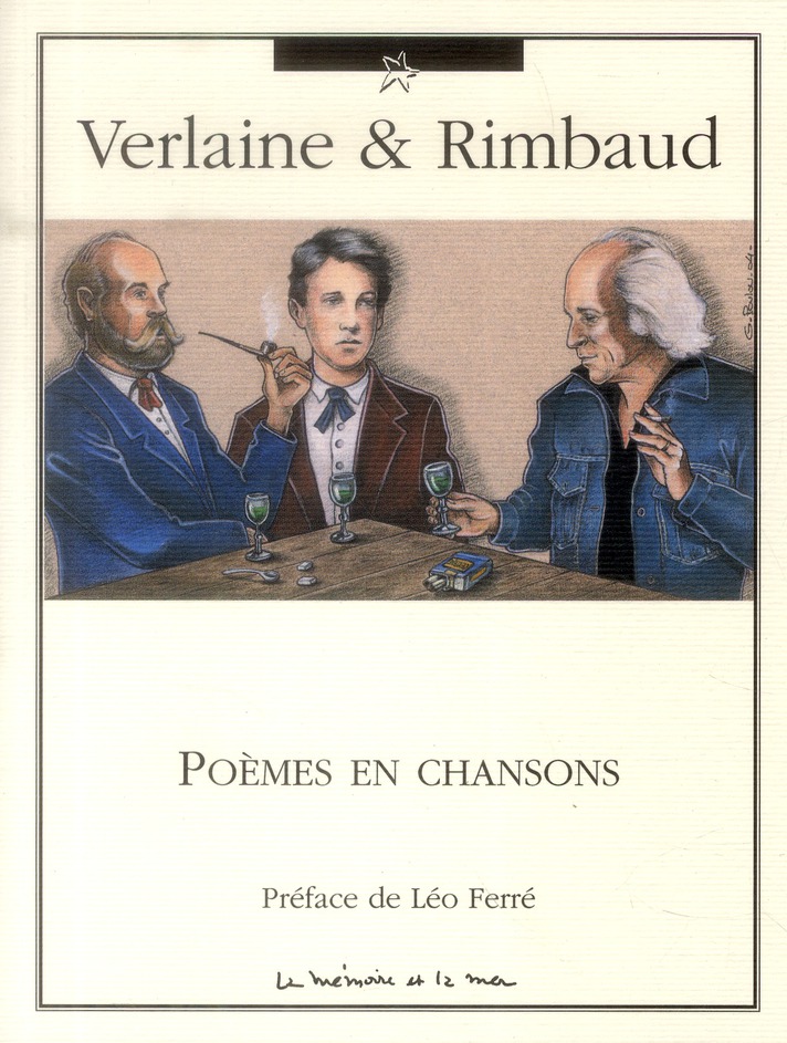 Verlaine & Rimbaud. Poèmes en Chansons