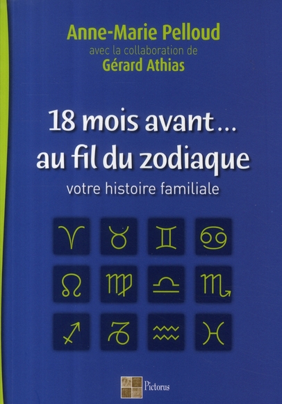 18 Mois avant... au fil du zodiaque / Votre histoire familiale