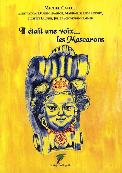 Il était une voix... les Mascarons