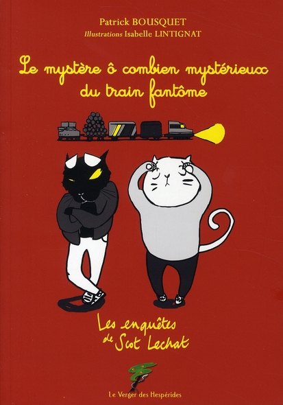Les Enquêtes de Scot Lechat : Le mystère ô combien mystérieux du train fantôme
