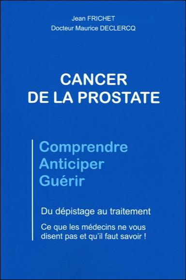 Cancer de la prostate / Du dépistage au traitement