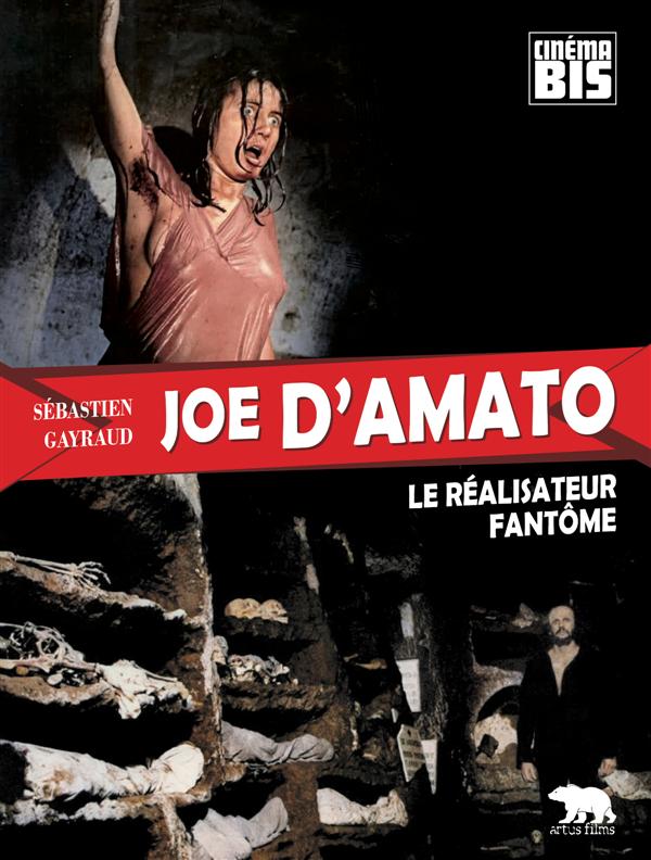 Joe D'Amato. Le réalisateur fantôme