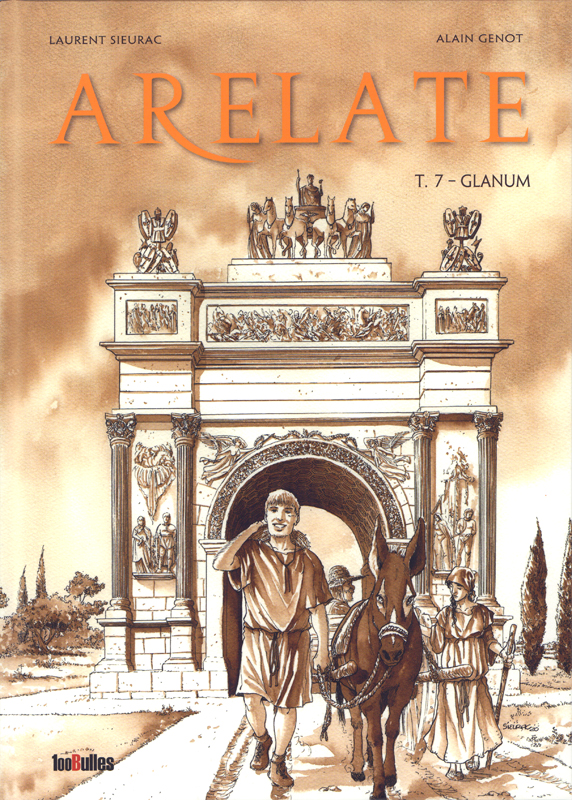 Arelate Tome 7 : Glanum