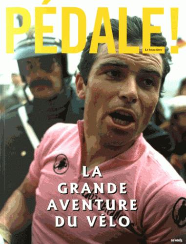 Pédale ! La grande aventure du vélo
