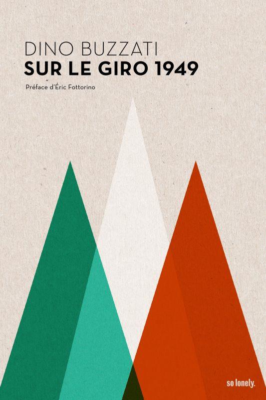 Dino Buzzati sur le Giro 1949. Le duel Coppi-Bartali