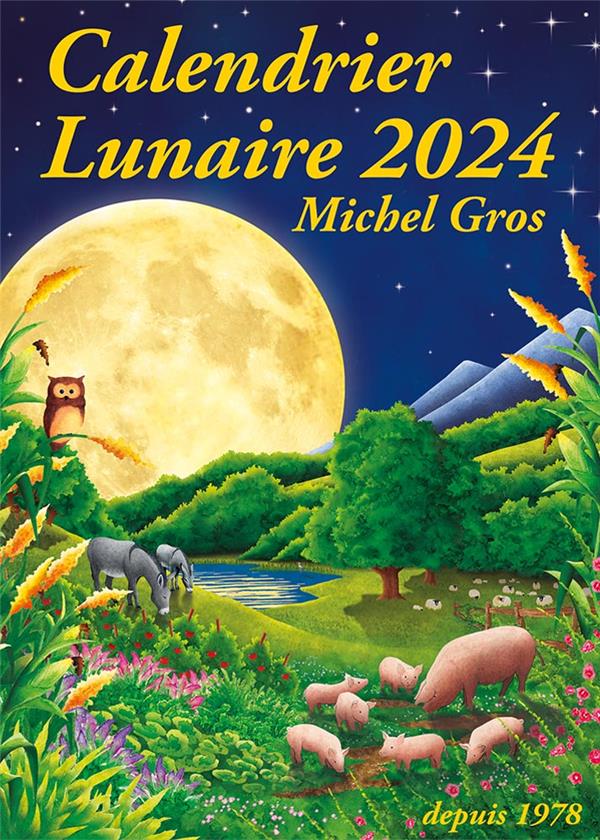 Calendrier lunaire. Edition 2024