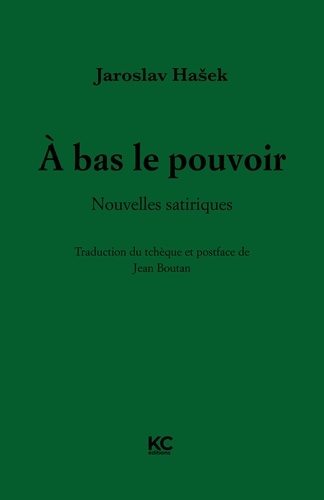 A bas le pouvoir. Nouvelles satiriques