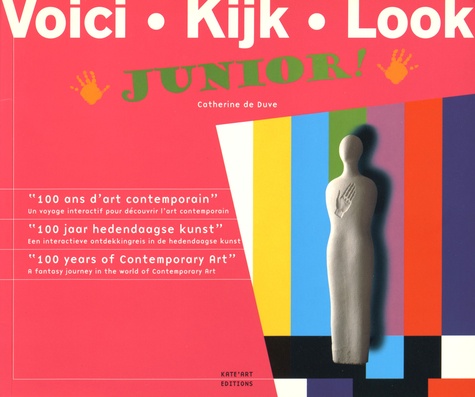 Voici 100 ans d'art contemporain