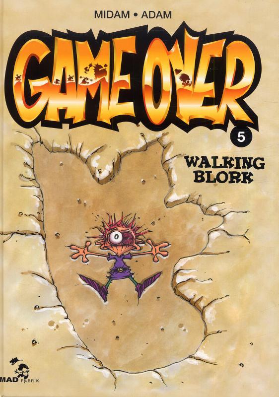Game Over Tome 5 : Walking Blork