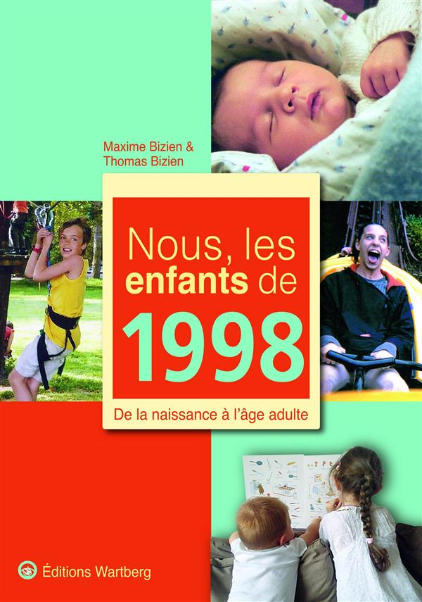 Nous, les enfants de 1998. De la naissance à l'âge adulte