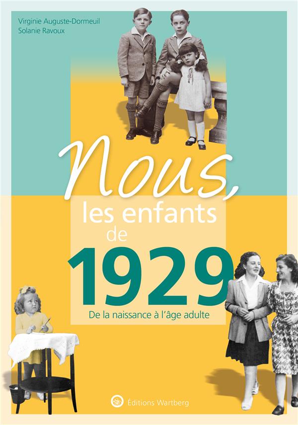 Nous, les enfants de 1929. De la naissance à l'âge adulte, 9e édition