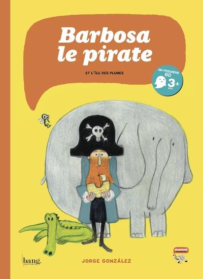 Barbosa le pirate et l'île des plumes
