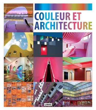 Couleur et architecture. Edition français-anglais-espagnol