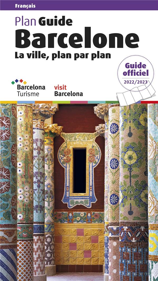 Plan Guide Barcelone. La ville plan par plan, Edition 2022-2023