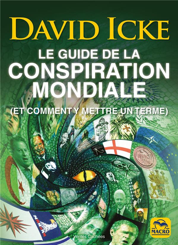 Le guide de la conspiration mondiale (et comment y mettre en terme)