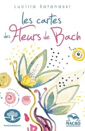 Les cartes des Fleurs de Bach. Avec 38 cartes