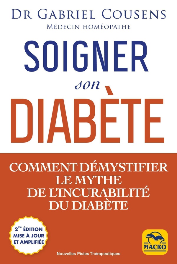 Soigner son diabète. Comment démystfier le mythe de l'incurabilité du diabète