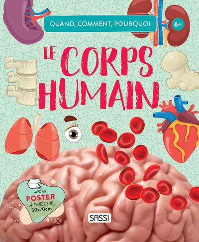 Le corps humain. Avec 1 poster 50x70 cm