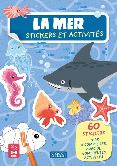 La mer. Avec 60 stickers