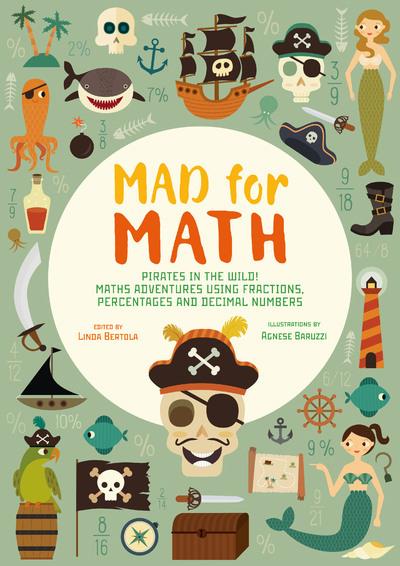 Fous des maths. Vous pouvez compter sur les pirates ! Aventures mathématiques parmi les fractions, l