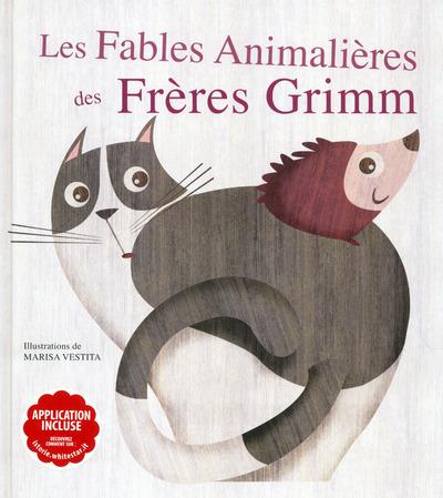 Les Fables Animalières des frères Grimm