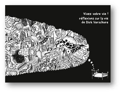Vivez votre vie ! Réflexions sur la vie de Dirk Verschure