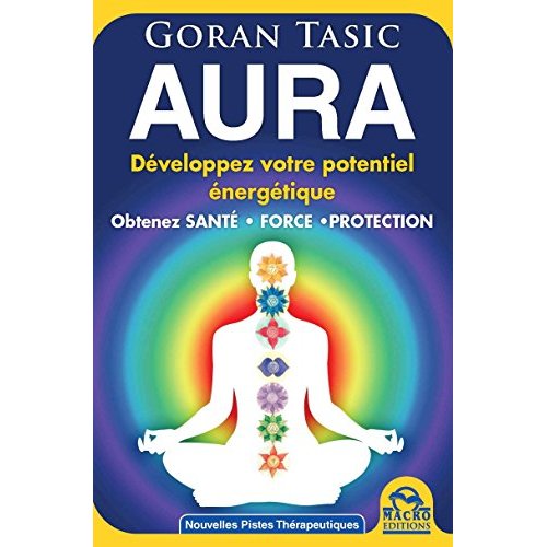 Développez votre aura / Santé, force, protection