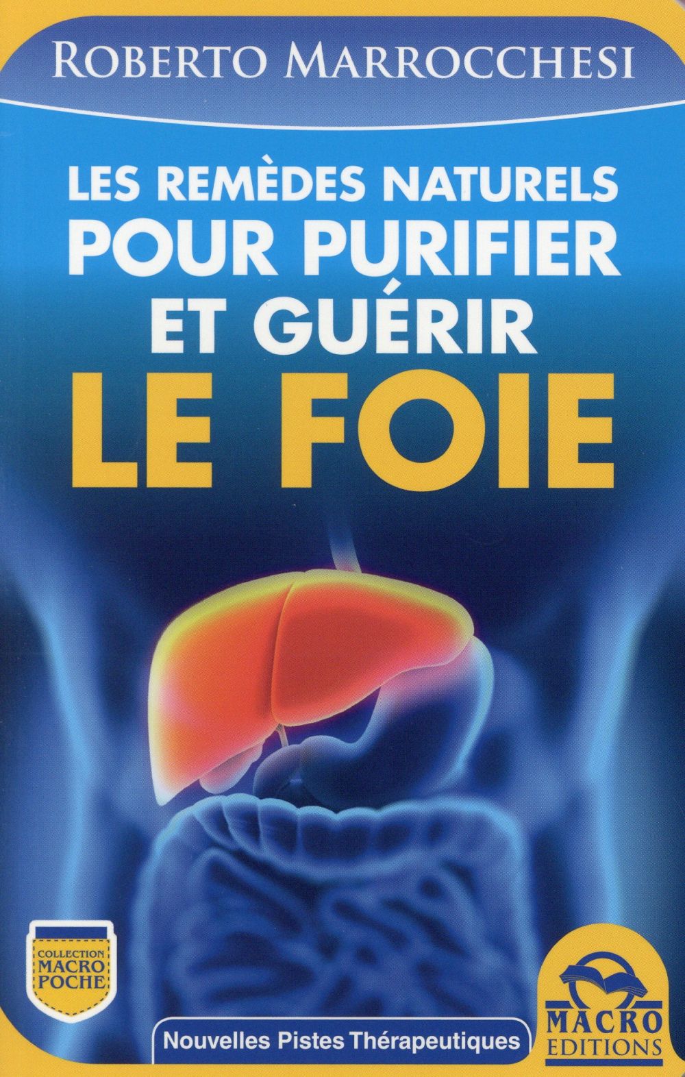 Les remèdes naturels pour purifier et guérir le foie
