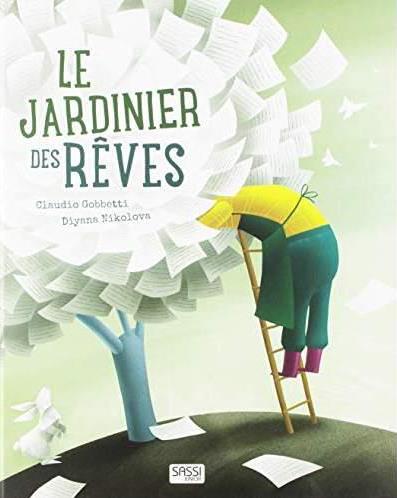 Le jardinier des rêves