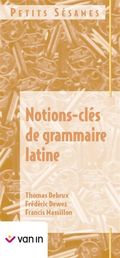 Petits sesames - la grammaire latine