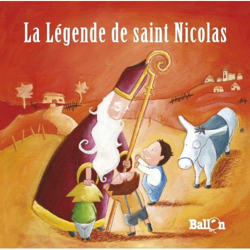 La légende de Saint Nicolas. 3 à 5 ans