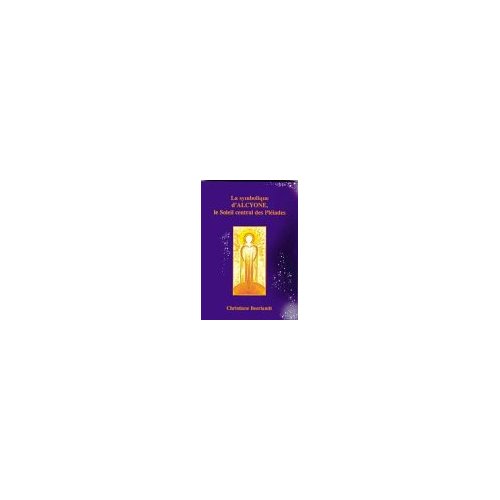 La symbolique d'Alcyone, le Soleil central des Pléiades