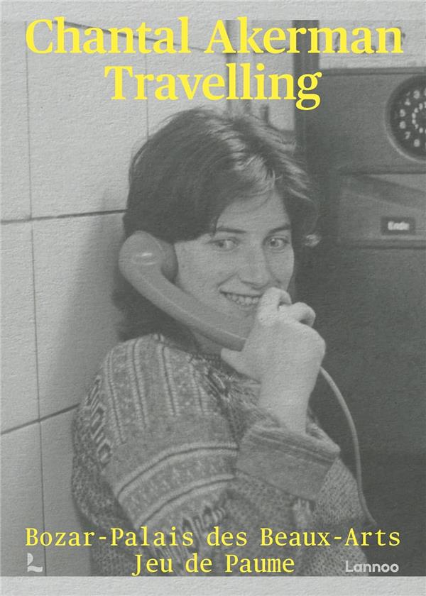 Chantal Akerman. Travelling