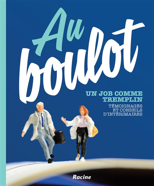 Au boulot / Un job comme tremplin