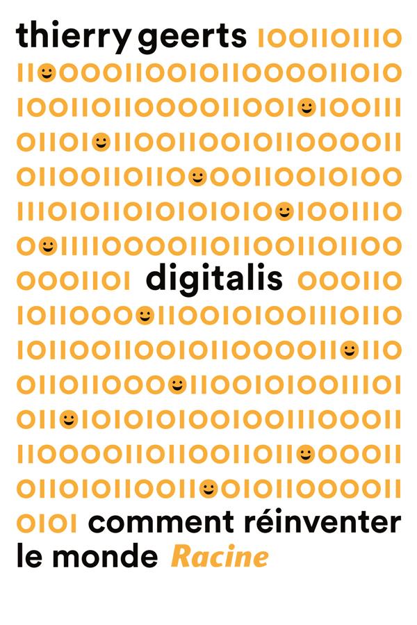 Digitalis. Comment réinventer le monde