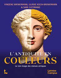 L’Antiquité en couleurs. Le vrai visage des statues antiques