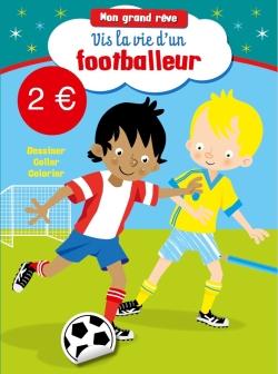 Vis la vie d'un footballeur