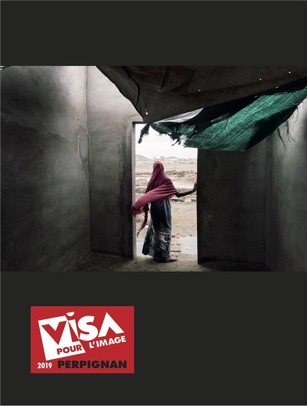 Visa pour l'image Perpignan. Edition 2019. Edition bilingue français-anglais