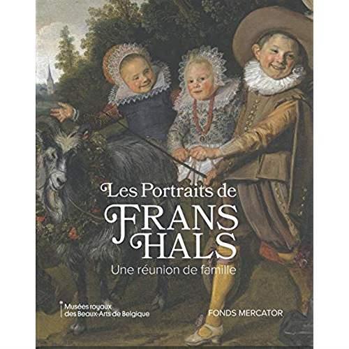 Les portraits de Frans Hals. Une réunion de famille