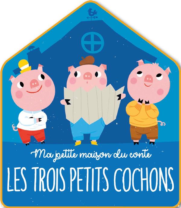 Les Trois Petits Cochons