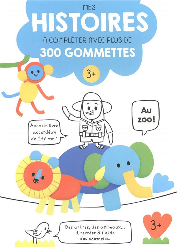 Mes histoires à compléter avec plus de 300 gommettes : au zoo !