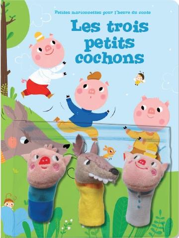 Les trois petits cochons. Avec 3 marionnettes