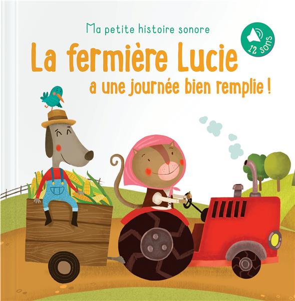 La fermière Lucie a une journée bien remplie !