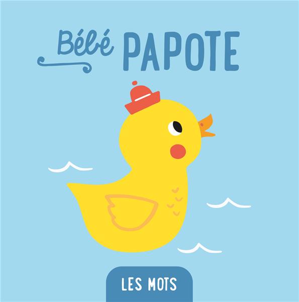 Bébé papote. Les mots