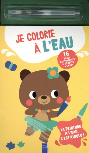Je colorie à l'eau L'ours. Avec 1 stylo à eau