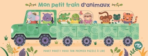 Mon petit train d'animaux. Pouet pouet ! Voici ton premier puzzle à lire