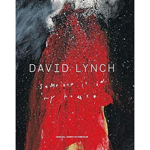 David Lynch. Someone is in my House