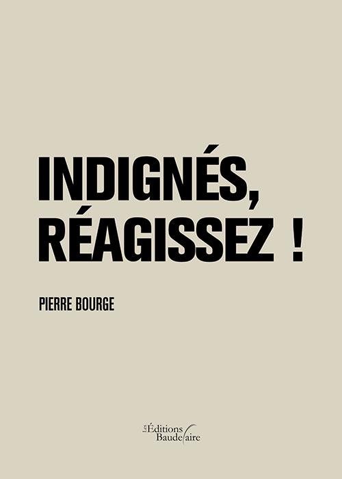 Indignes, réagissez !